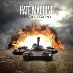Hate Machine (USA-2) : The Movement